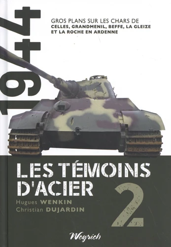 Les t&eacute;moins d'acier 2 &mdash; Wenkin & Dujardin